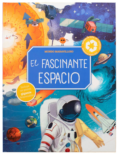 Mundo maravilloso: El fascinante espacio: Libro infantil Un Mundo Maravilloso: El fascinante espacio, de Julie Harman. Editorial Jo Dupre Bvba (Yoyo Books), tapa dura en español, 2022