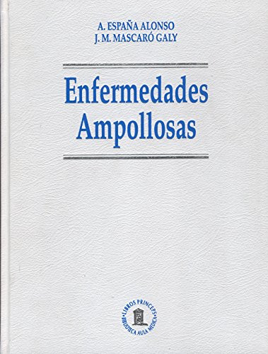 Libro Enfermedades Ampollosas De J. M. Mascaró, Agustín Espa