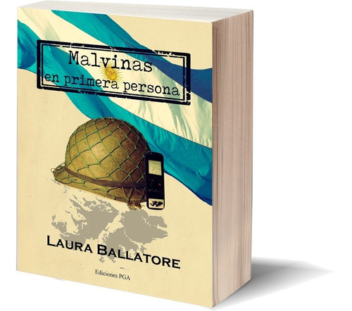 Imagen 1 de 3 de Libro  Malvinas En Primera Persona  De Laura Ballatore