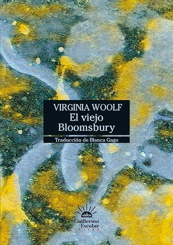 Libro El Viejo Bloomsbury De Woolf Virginia