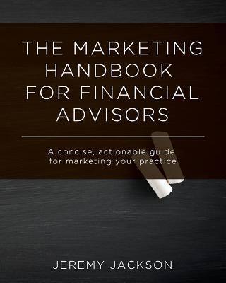 Libro The Marketing Handbook For Financial Advisors - Jer...