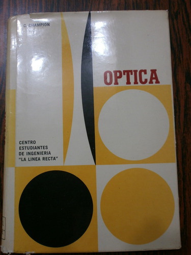 Óptica - Champion - Centro De Estudiantes De Ingeniería 1962