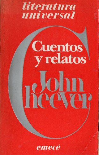 John Cheever - Cuentos Y Relatos - Emece 1980