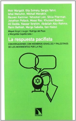 Libro La Respuesta Pacifista Israelíes Y Palestinos De Los M