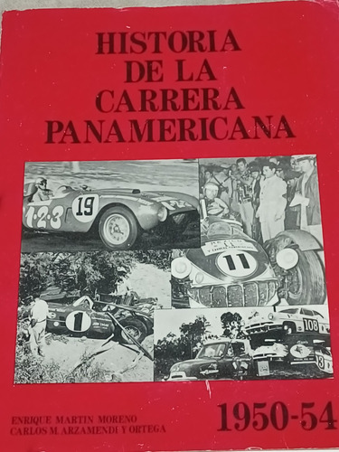 Libro Historia De La Carrera Panamericana 1950 54