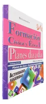 Comprar Formación Cívica Y Ética I, Planes Día A Día 2° - Original