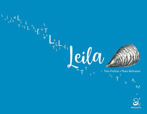 Leila, De Tino Freitas. Editora Abacatte, Capa Mole Em Português