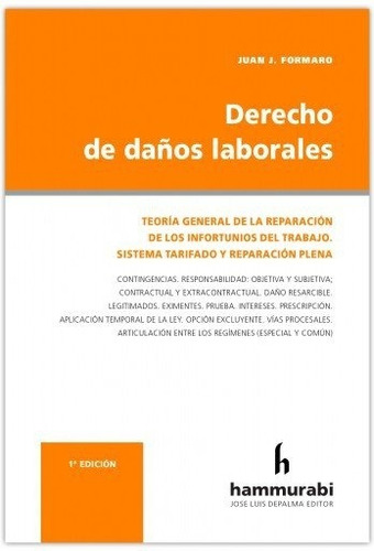 Derecho De Daños Laborales - Formaro, Juan J