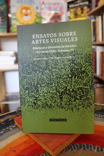 Ensayos Sobre Artes Visuales. Volumen Iv - Paz López Y Jocel