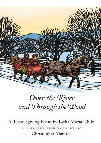 Over The River And Through The Woods, De Lydia Marie Child. Editorial North South Books, Tapa Dura En Inglés