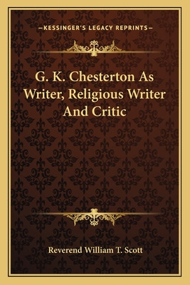 Libro G. K. Chesterton As Writer, Religious Writer And Cr...