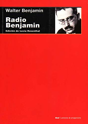Libro Radio Benjamin (coleccion Cuestiones De Antagonismo 86