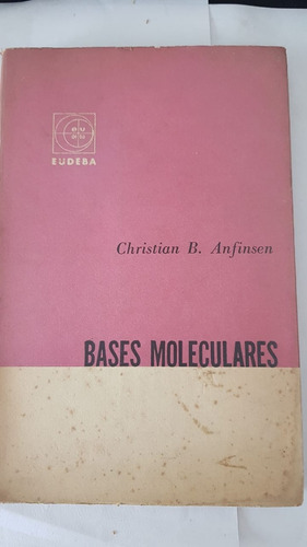 Bases Moleculares De La Evolución Christian B. Anfinsen