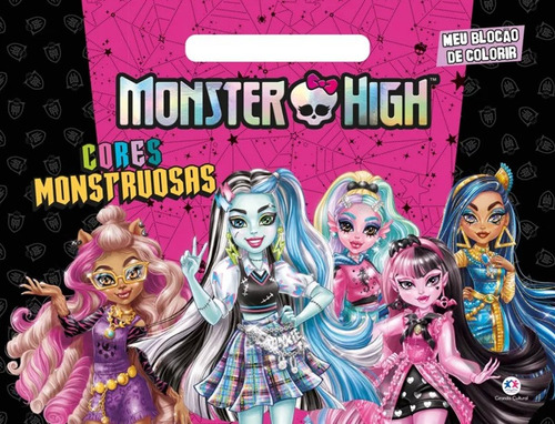 Meu Blocão De Colorir - Monster High - Cores Monstruosas, De Vanessa Almeida. Editorial Ciranda Cultural En Português