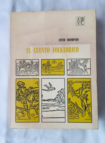 El Cuento Folklórico / Stith Thompson / U. C. V.