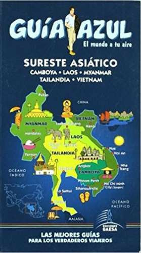 Guia De Turismo - Sureste Asiatico - Guia Azul