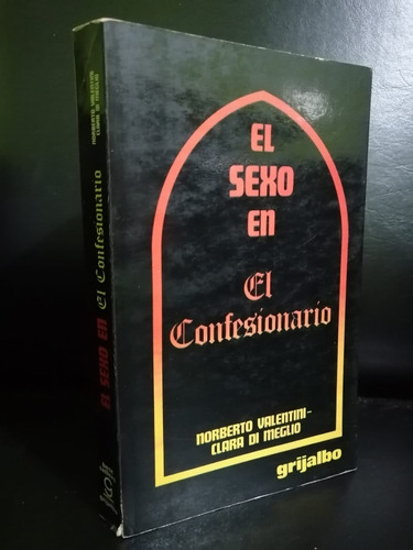 El Sexo En El Confesionario Norberto Valentini Clara Di M.