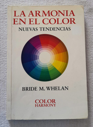 La Armonía En El Color - Nuevas Tendencias - Bride Whelan