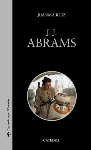 J J Abrams, De Ruiz Juanma. Editorial Cátedra, Tapa Blanda En Español, 9999