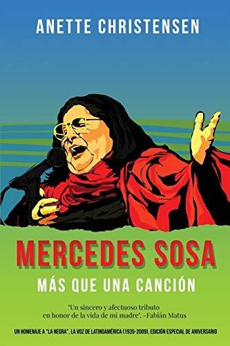 Libro : Mercedes Sosa - Más Que Una Canción Un Homenaje A.