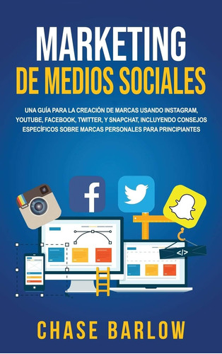 Libro: Marketing De Medios Sociales: Una Guía Para La Creaci