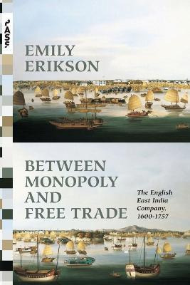 Libro Between Monopoly And Free Trade : The English East ...