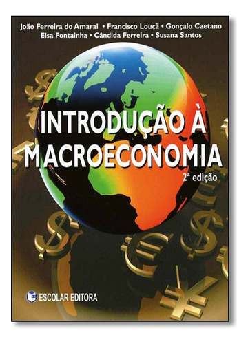 Introducao A Macroeconomia  2 Ed  Es, De Vários Autores. Editora Escolar Em Português