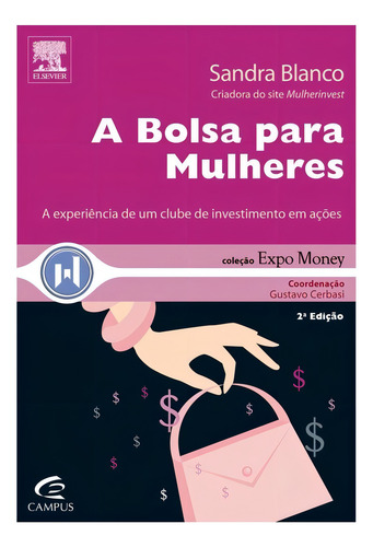 Livro A Bolsa Para Mulheres - A Experiência De Um Clube Sand