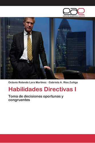 Libro: Habilidades Directivas I: Toma De Decisiones Y