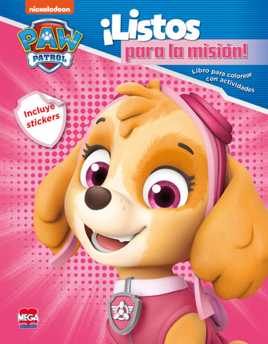 Paw Patrol ¡Listos para la misión!, de Vergara Salgado, Marco Antonio. Editorial Mega Ediciones, tapa blanda en español, 2020