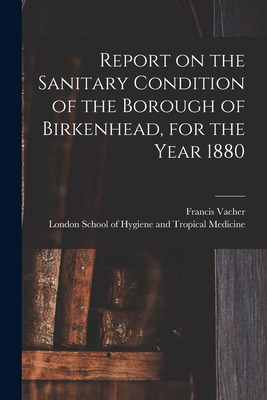 Libro Report On The Sanitary Condition Of The Borough Of ...