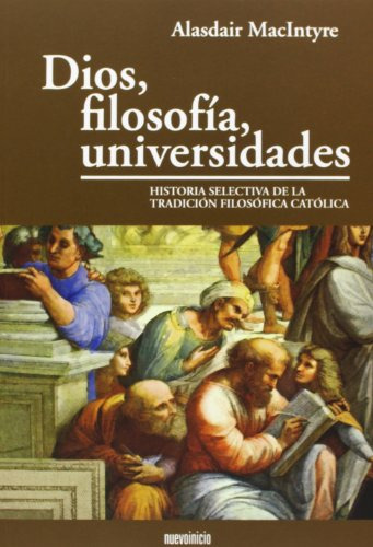 Dios Filosofia Universidades : Historia Selectiva De La Trad