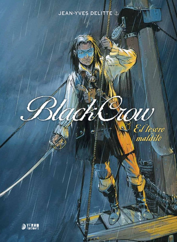 Black Crow 01: El Tesoro Maldito, De Sin . Editorial Yermo Ediciones, Tapa Blanda, Edición 1 En Español, 2016