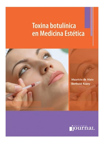 Toxina Botulinica En Medicina Estetica