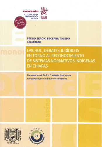 Oxchuc, Debates Jurídicos En Torno Al Reconocimiento De Sistemas Normativos Indígenas En Chiapas, De Pedro Sergio Becerra Toledo. Editorial Tirant Lo Blanch, Tapa Pasta Blanda En Español