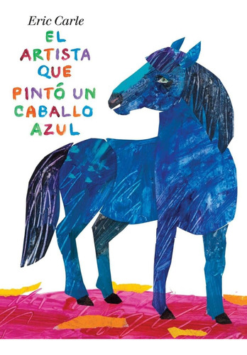 Libro El Artista Que Pintó Un Caballo Azul