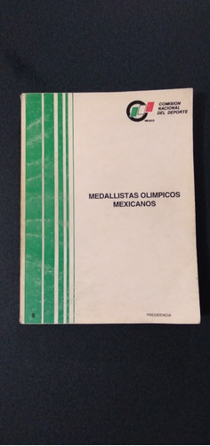 Medallistas Olímpicos Mexicanos. 1932-1992. 