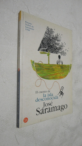 El Cuento De La Isla Desconocida - José Saramago  