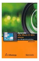 Comprar Aprender After Effects Cc 2016 Release Con 100 Ejercic