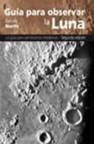 Guia Para Observar La Luna, De North, Gerald. Editorial Omega, Tapa Blanda En Español