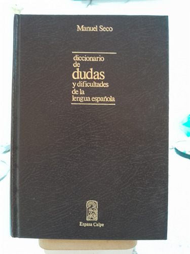 Diccionario De Dudas Y Dificultades De La Lengua Española 