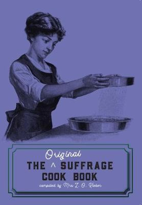 Libro The Original Suffrage Cook Book - L. O. Kleber