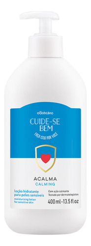 Hidratante Corporal Cuide-se Bem Acalma 400ml De O Boticário Tipo De Embalagem Pote Fragrância Acalma Tipos De Pele Sensível