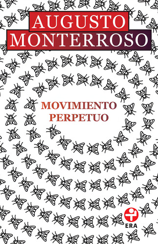 Movimiento perpetuo, de Monterroso, Augusto. Bolsillo Era Editorial Ediciones Era, tapa blanda en español, 2019