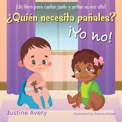 Libro Â¿quiã©n Necesita Paã±ales? Â¡yo No!: Â¡un Libro Pa...