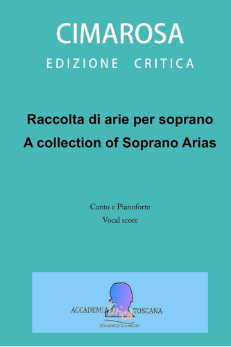Libro: Raccolta Di Arie Per Soprano: A Collection Of Soprano