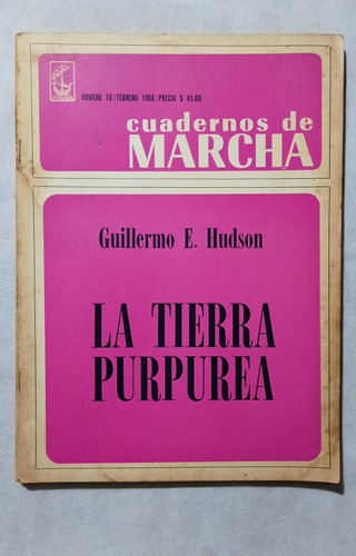 Cuaderno De Marcha La Tierra Purpurea Guillermo Hudson 