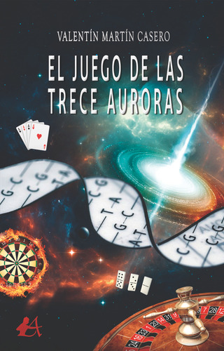 Libro El Juego De Las Trece Auroras - Martã­n Casero, Val...
