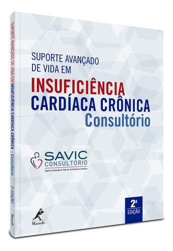 Soporte vital avanzado en la insuficiencia cardíaca crónica: Office 3a edición, por Múcio Tavares De Oliveira Jr.. Editora Manole, tapa blanda en portugués, 2021