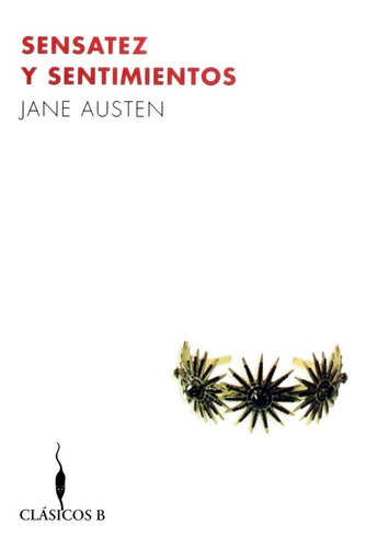 Sensatez Y Sentimientos - Jane Austen